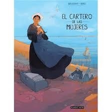 CARTERO DE LAS MUJERES, EL | 9781910856734 | QUELLA-GUYOT, DIDIER ; MORICE, SEBASTIÁN | Llibreria Drac - Librería de Olot | Comprar libros en catalán y castellano online