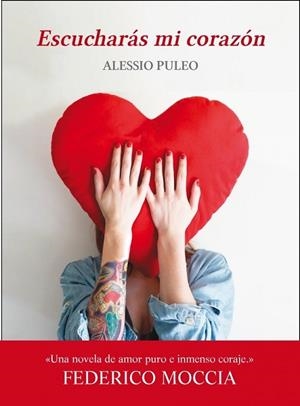 ESCUCHARAS MI CORAZÓN | 9788490430354 | PULEO, ALESSIO | Llibreria Drac - Llibreria d'Olot | Comprar llibres en català i castellà online