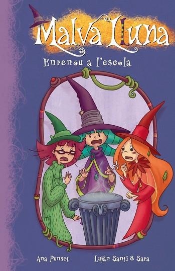 ENRENOU A L'ESCOLA (MALVA LLUNA 8) | 9788448836290 | PUNSET,ANA | Llibreria Drac - Librería de Olot | Comprar libros en catalán y castellano online