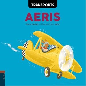 TRANSPORTS AERIS | 9788447932573 | OBIOLS, ANNA | Llibreria Drac - Llibreria d'Olot | Comprar llibres en català i castellà online