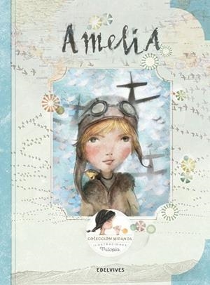 AMELIA | 9788414005040 | MIRANDA, ITZIAR ; MIRANDA, JORGE | Llibreria Drac - Librería de Olot | Comprar libros en catalán y castellano online
