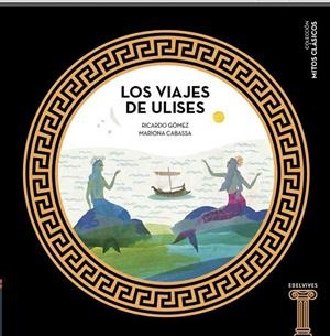 VIAJES DE ULISES, LOS | 9788414005446 | GÓMEZ, RICARDO | Llibreria Drac - Librería de Olot | Comprar libros en catalán y castellano online