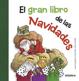 GRAN LIBRO DE LAS NAVIDADES, EL | 9788424658724 | CANYELLES, ANNA ; SALA, CARLES | Llibreria Drac - Librería de Olot | Comprar libros en catalán y castellano online