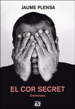 COR SECRET, EL | 9788429775556 | PLENSA, JAUME | Llibreria Drac - Librería de Olot | Comprar libros en catalán y castellano online