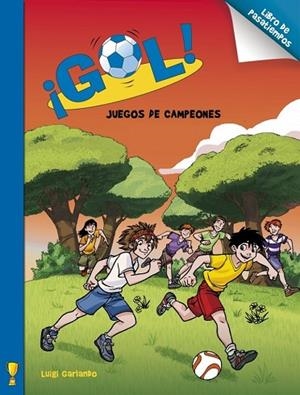 GOL. JUEGOS DE FUTBOLEROS | 9788401906381 | GARLANDO, LUIGI | Llibreria Drac - Llibreria d'Olot | Comprar llibres en català i castellà online