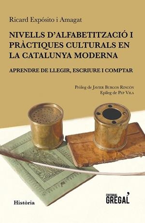 NIVELLS D'ALFABETITZACIÓ I PRÀCTIQUES CULTURALS EN LA CATALUNYA MODERNA: APRENDR | 9788494618208 | EXPÓSITO, RICARD | Llibreria Drac - Llibreria d'Olot | Comprar llibres en català i castellà online