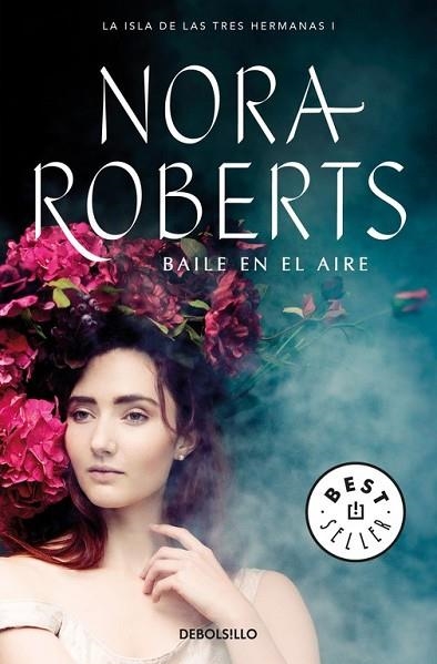 BAILE EN EL AIRE (LA ISLA DE LAS TRES HERMANAS 1) | 9788466337205 | ROBERTS, NORA | Llibreria Drac - Librería de Olot | Comprar libros en catalán y castellano online