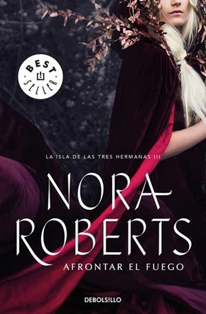AFRONTAR EL FUEGO (LA ISLA DE LAS TRES HERMANAS 3) | 9788466337229 | ROBERTS, NORA | Llibreria Drac - Librería de Olot | Comprar libros en catalán y castellano online