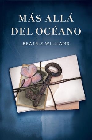 MAS ALLA DEL OCEANO | 9788401339752 | WILLIAMS, BEATRIZ | Llibreria Drac - Llibreria d'Olot | Comprar llibres en català i castellà online