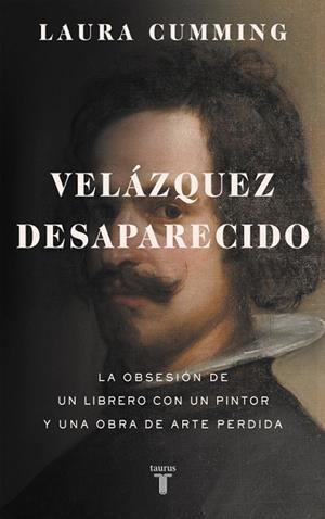 VELÁZQUEZ DESAPARECIDO | 9788430618200 | CUMMING, LAURA | Llibreria Drac - Llibreria d'Olot | Comprar llibres en català i castellà online