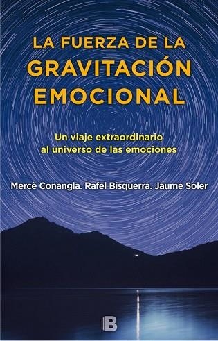 FUERZA DE LA GRAVITACIÓN EMOCIONAL, LA | 9788466660280 | CONANGLA, MERCE; BISQUERRA, RAFEL; SOLER, JAUME | Llibreria Drac - Librería de Olot | Comprar libros en catalán y castellano online