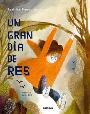 GRAN DIA DE RES, UN | 9788491011736 | ALEMAGNA, BEATRICE | Llibreria Drac - Librería de Olot | Comprar libros en catalán y castellano online