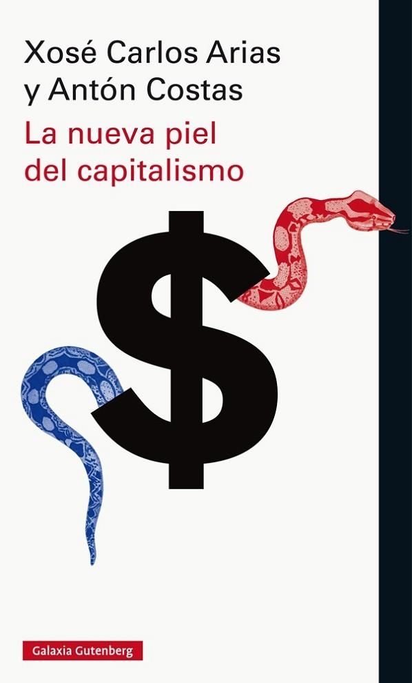 NUEVA PIEL DEL CAPITALISMO, LA | 9788416734252 | COSTAS, ANTÓN ; ARIAS, XOSÉ CARLOS | Llibreria Drac - Librería de Olot | Comprar libros en catalán y castellano online