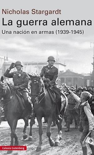 GUERRA ALEMANA, LA | 9788481095265 | STARGARDT, NICHOLAS | Llibreria Drac - Librería de Olot | Comprar libros en catalán y castellano online