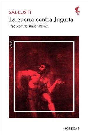 GUERRA CONTRA JUGURTA, LA | 9788494384462 | SAL·LUSTI | Llibreria Drac - Librería de Olot | Comprar libros en catalán y castellano online