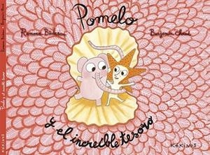 POMELO Y EL INCREÍBLE TESORO | 9788416126699 | BADESCU, RAMONA ; CHAUD, BENJAMIN  | Llibreria Drac - Llibreria d'Olot | Comprar llibres en català i castellà online