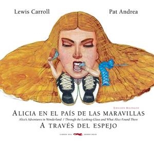 ALICIA EN EL PAÍS DE LAS MARAVILLAS/ A TRAVÉS DEL ESPEJO | 9788494512384 | CARROLL, LEWIS | Llibreria Drac - Llibreria d'Olot | Comprar llibres en català i castellà online