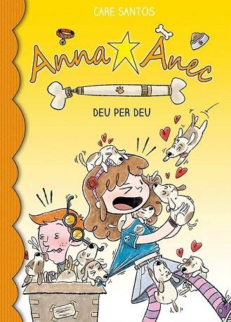 DEU PER DEU (ANNA ÀNEC 10) | 9788416587445 | SANTOS, CARE | Llibreria Drac - Librería de Olot | Comprar libros en catalán y castellano online