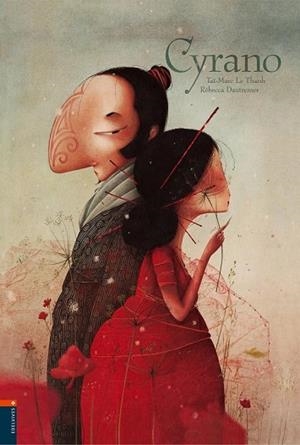 CYRANO | 9788426361233 | LE THANH, TAÏ-MARC ; DAUTREMER, REBECCA | Llibreria Drac - Librería de Olot | Comprar libros en catalán y castellano online