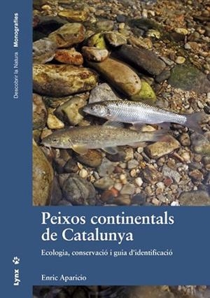 PEIXOS CONTINENTALS DE CATALUNYA | 9788416728015 | APARICIO MANAU, ENRIC | Llibreria Drac - Librería de Olot | Comprar libros en catalán y castellano online