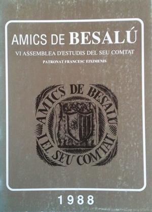 VI ASSEMBLEA D'ESTUDIS SOBRE EL COMTAT DE BESALU | 9788486239398 | AMICS DE BESALU | Llibreria Drac - Librería de Olot | Comprar libros en catalán y castellano online