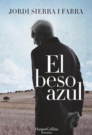 BESO AZUL, EL | 9788491390114 | SIERRA I FABRA, JORDI | Llibreria Drac - Librería de Olot | Comprar libros en catalán y castellano online