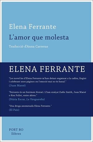 AMOR QUE MOLESTA, L' | 9788416259649 | FERRANTE, ELENA | Llibreria Drac - Librería de Olot | Comprar libros en catalán y castellano online