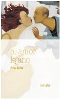 AMOR LEJANO, EL | 9788414006214 | JUAN, ANA | Llibreria Drac - Librería de Olot | Comprar libros en catalán y castellano online