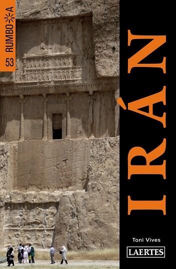 IRÁN 2014 (RUMBO A) | 9788475849355 | VIVES, TONI | Llibreria Drac - Librería de Olot | Comprar libros en catalán y castellano online