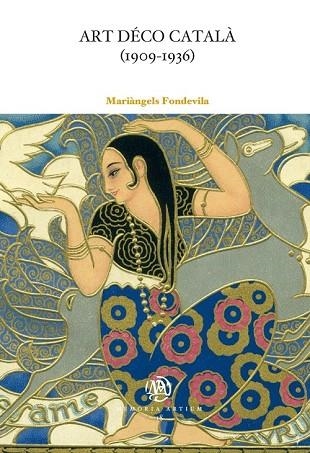 ART DÉCO CATALÀ (1909-1936) | 9788447537464 | FONDEVILA, MARIÀNGELS | Llibreria Drac - Librería de Olot | Comprar libros en catalán y castellano online