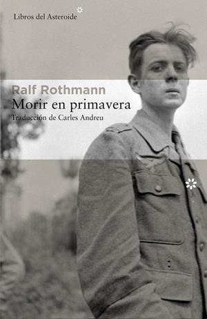 MORIR EN PRIMAVERA | 9788416213849 | ROTHMANN, RALF | Llibreria Drac - Librería de Olot | Comprar libros en catalán y castellano online