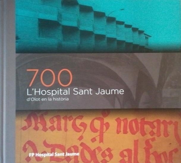 700 L'HOSPITAL SANT JAUME D'OLOT EN LA HISTORIA | 9000000006007 | Llibreria Drac - Librería de Olot | Comprar libros en catalán y castellano online