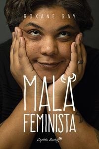 MALA FEMINISTA | 9788494588648 | GAY, ROXANE | Llibreria Drac - Librería de Olot | Comprar libros en catalán y castellano online