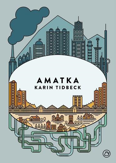 AMATKA | 9788494455575 | TIDBECK, KARIN | Llibreria Drac - Librería de Olot | Comprar libros en catalán y castellano online
