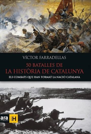 50 BATALLES DE LA HISTÒRIA DE CATALUNYA | 9788416154982 | FARRADELLAS, VÍCTOR | Llibreria Drac - Librería de Olot | Comprar libros en catalán y castellano online