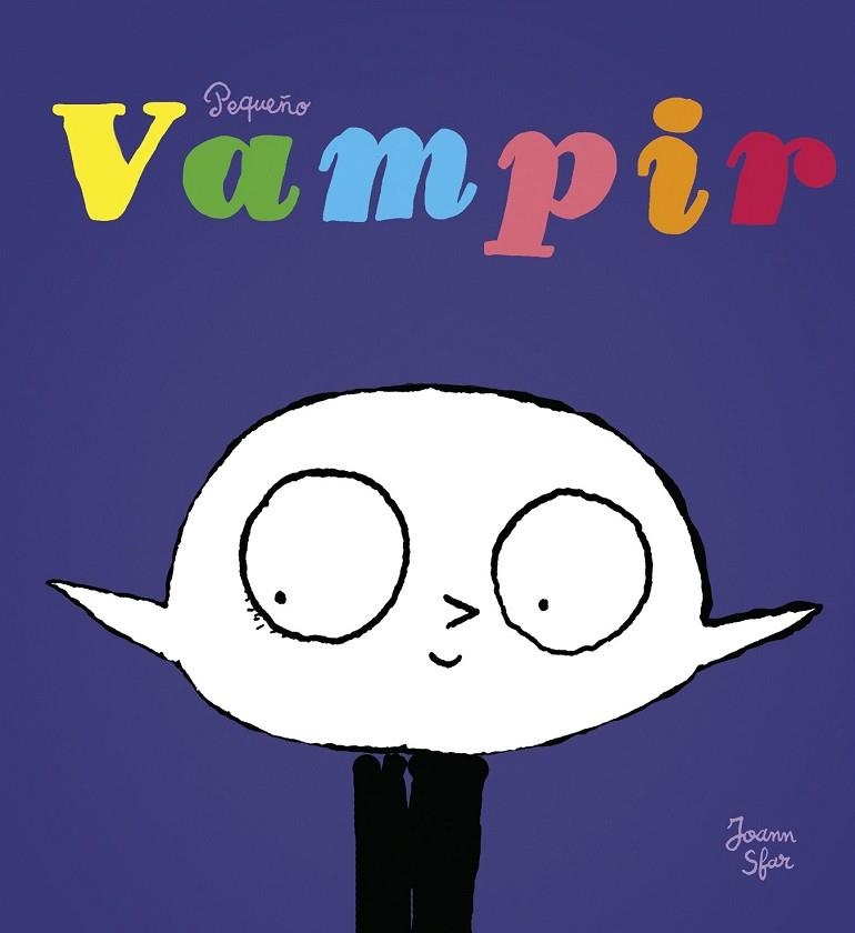 PEQUEÑO VAMPIR | 9788416167449 | SFAR, JOANN | Llibreria Drac - Librería de Olot | Comprar libros en catalán y castellano online
