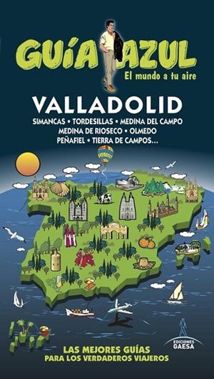 VALLADOLID 2016 (GUIA AZUL) | 9788416766406 | LEDRADO, PALOMA; GONZÁLEZ, IGNACIO | Llibreria Drac - Librería de Olot | Comprar libros en catalán y castellano online