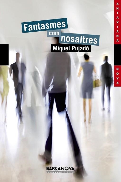 FANTASMES COM NOSALTRES | 9788448941192 | PUJADÓ, MIQUEL | Llibreria Drac - Librería de Olot | Comprar libros en catalán y castellano online
