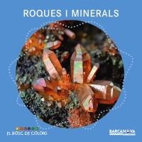 ROQUES I MINERALS | 9788448941390 | BALDÓ, ESTEL; GIL, ROSA; SOLIVA, MARIA | Llibreria Drac - Librería de Olot | Comprar libros en catalán y castellano online