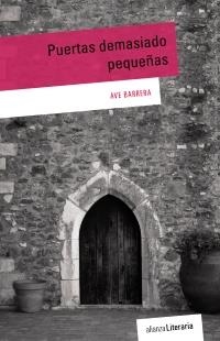PUERTAS DEMASIADO PEQUEÑAS | 9788491044987 | BARRERA, AVE | Llibreria Drac - Llibreria d'Olot | Comprar llibres en català i castellà online