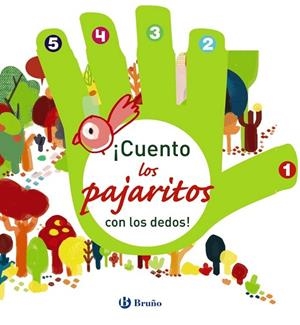 CUENTO LOS PAJARITOS CON LOS DEDOS! | 9788469606254 | COHEN, LAURIE | Llibreria Drac - Librería de Olot | Comprar libros en catalán y castellano online