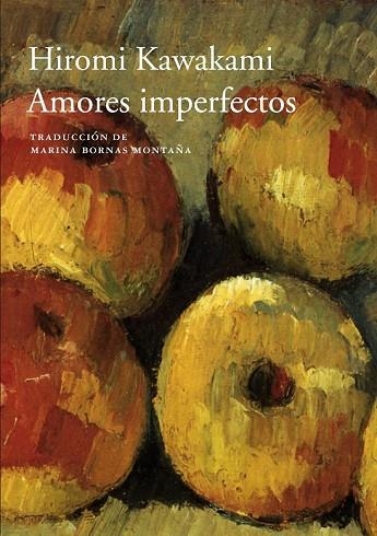 AMORES IMPERFECTOS | 9788416748228 | KAWAKAMI, HIROMI | Llibreria Drac - Librería de Olot | Comprar libros en catalán y castellano online
