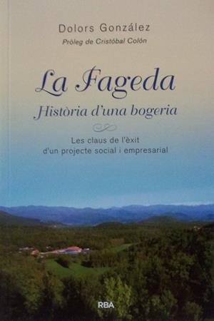 FAGEDA, LA. HISTORIA D'UNA BOGERIA | 9788498671599 | GONZALEZ, DOLORS | Llibreria Drac - Librería de Olot | Comprar libros en catalán y castellano online
