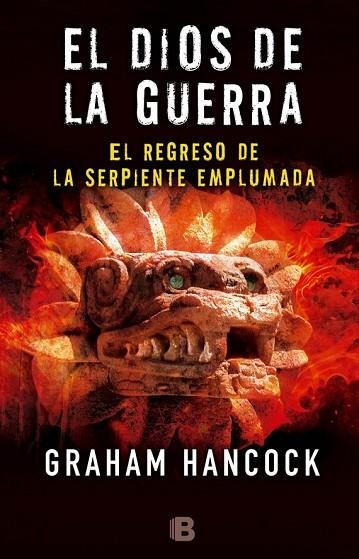 REGRESO DE LA SERPIENTE EMPLUMADA, EL (EL DIOS DE LA GUERRA II) | 9788466660105 | HANCOCK, GRAHAM | Llibreria Drac - Librería de Olot | Comprar libros en catalán y castellano online