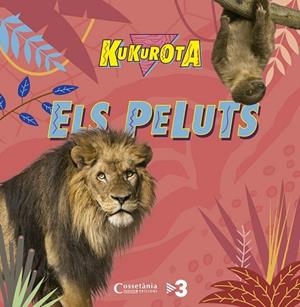 KUKUROTA ELS PELUTS | 9788490345351 | SAÑÉ, JAUME ; BROQUETAS, CRISTINA | Llibreria Drac - Librería de Olot | Comprar libros en catalán y castellano online
