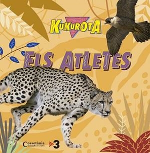 KUKUROTA ELS ATLETES | 9788490345368 | SAÑÉ, JAUME ; BROQUETAS, CRISTINA | Llibreria Drac - Librería de Olot | Comprar libros en catalán y castellano online