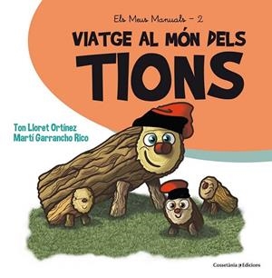 VIATGE AL MÓN DELS TIONS | 9788490345429 | LLORET, TON | Llibreria Drac - Llibreria d'Olot | Comprar llibres en català i castellà online