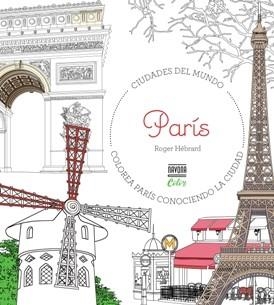 COLOREAR PARIS | 9788416259724 | HEBRARD, ROGER | Llibreria Drac - Librería de Olot | Comprar libros en catalán y castellano online