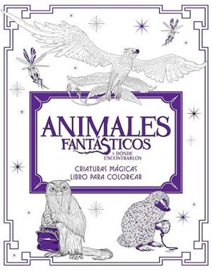 ANIMALES FANTÁSTICOS Y DÓNDE ENCONTRARLOS: CRIATURAS MÁGICAS. LIBRO PARA COLOREAR | 9788491390312 | AA.DD. | Llibreria Drac - Llibreria d'Olot | Comprar llibres en català i castellà online