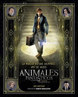 MAGIA DESDE DENTRO, LA. ASÍ SE HIZO ANIMALES FANTÁSTICOS Y DÓNDE ENCONTRARLOS | 9788491390299 | AA.DD. | Llibreria Drac - Llibreria d'Olot | Comprar llibres en català i castellà online